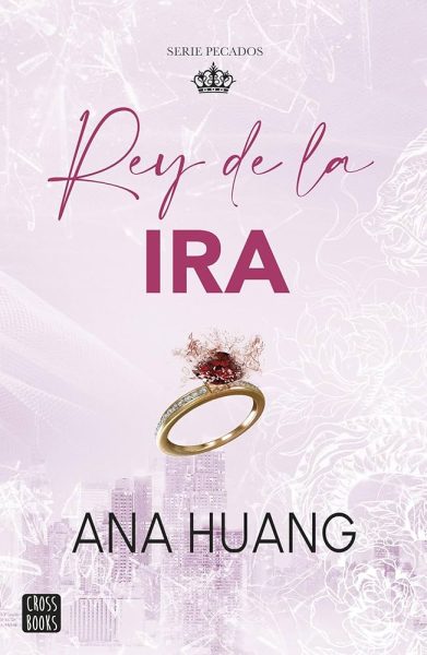 #01 Rey de la Ira - Ana Huang