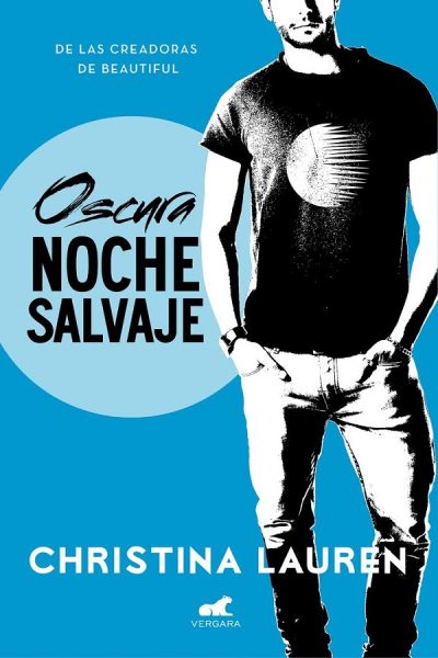 #03 Oscura noche salvaje - Christina Lauren