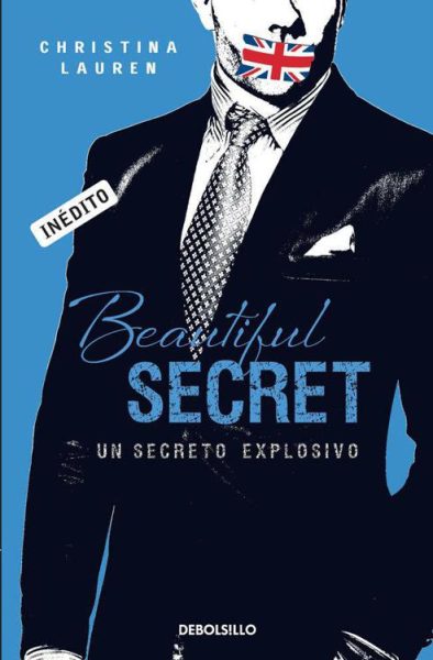 #04 Beautiful Secret. Un secreto explosivo - Christina Lauren