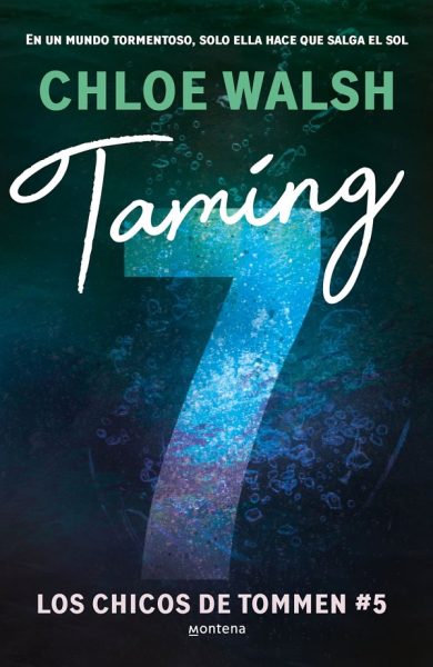 #05 Taming 7 - Chloe Walsh